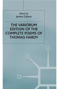 The Variorum Edition of the Complete Poems of Thomas Hardy