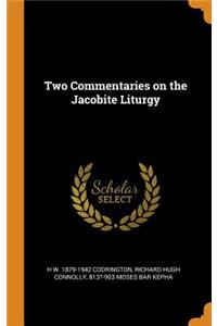 Two Commentaries on the Jacobite Liturgy