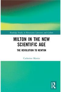 Milton and the New Scientific Age