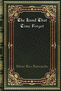The Land That Time Forgot
