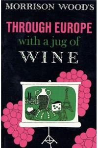 Through Europe with a Jug of Wine