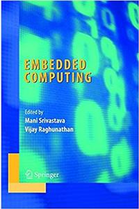 Embedded Computing: A Systems Approach (Integrated Circuits and Systems)