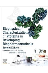 Biophysical Characterization of Proteins in Developing Biopharmaceuticals