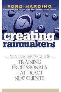 Creating Rainmakers