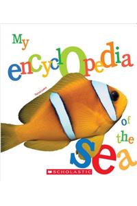 My Encyclopedia of the Sea (My Encyclopedia)