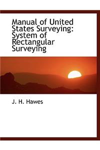 Manual of United States Surveying