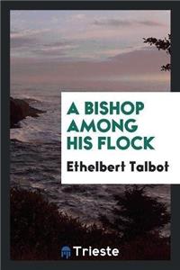 A Bishop Among His Flock