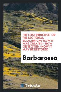 The Lost Principle; Or, the Sectional Equilibrium