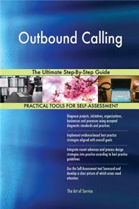 Outbound Calling The Ultimate Step-By-Step Guide