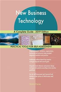 New Business Technology A Complete Guide - 2019 Edition