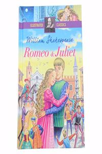 Romeo and Juliet - Illustrated Classics