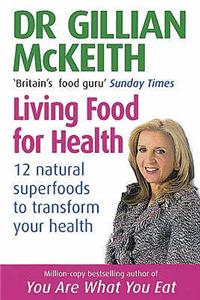Gillian Mckeith's Living Food For Health