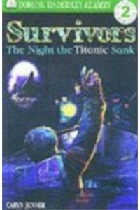 Survivors The Night the Titanic Sank