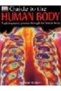 DK GUIDE TO THE HUMAN BODY 1st Edition - Cased