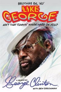 Brothas Be, Yo Like George, Aint That Funkin Kinda Hard On You?