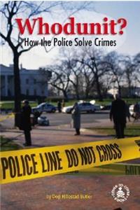 Whodunit? How Police Solve Crimes