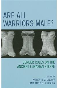 Are All Warriors Male?