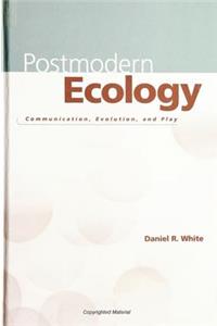 Postmodern Ecology