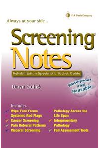 Screening Notes: Rehabilitation Specialist's Pocket Guide