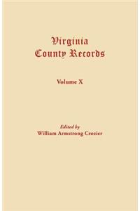 Virginia County Records. Volume X