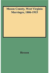 Mason County, West Virginia Marriages, 1806-1915