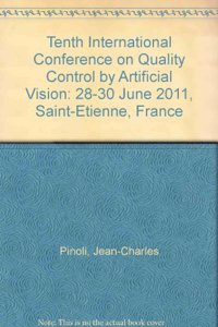 Tenth International Conference on Quality Control by Artificial Vision