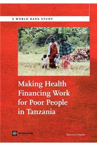 Making Health Financing Work for Poor People in Tanzania