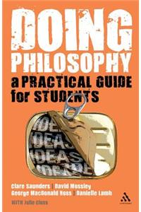 Doing Philosophy: A Practical Guide for Students: A Practical Guide for Students