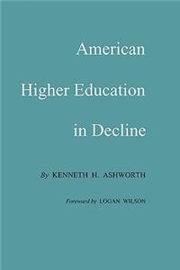 American Higher Education in Decline