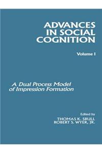 Advances in Social Cognition, Volume I