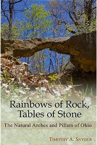 Rainbows of Rock, Tables of Stone