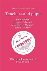 Teachers and Pupils. 7 Discographies. Elisabeth Schwarzkopf, Maria Ivogun (Ivogun), Maria Cebotari, Meta Seinemeyer, Ljuba Welitsch, Rita Streich, Ern