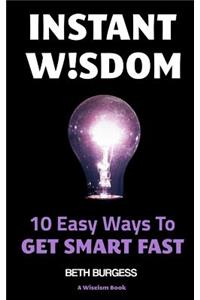 Instant Wisdom