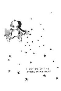 I Let Go of the Stars in My Hand