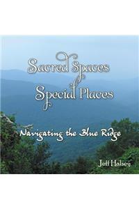 Sacred Spaces, Special Places