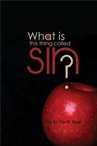 What Is This Thing Called Sin?