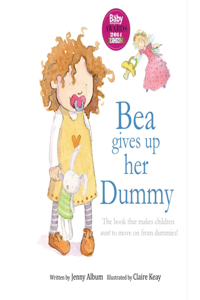 Bea Gives up her Dummy