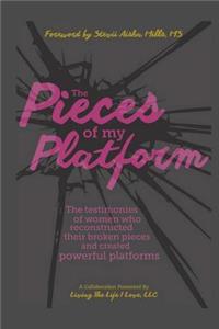 Pieces of My Platform