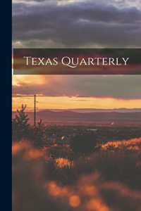 Texas Quarterly