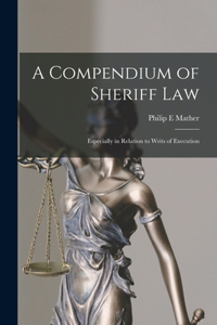 Compendium of Sheriff Law
