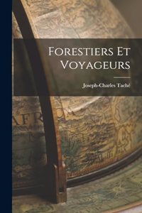 Forestiers et Voyageurs