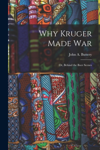 Why Kruger Made War