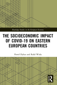 Socioeconomic Impact of Covid-19 on Eastern European Countries