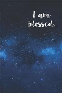 I Am Blessed
