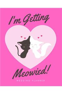I'm Getting Meowied