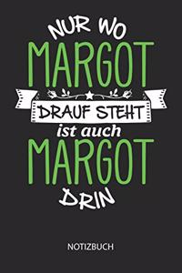 Nur wo Margot drauf steht - Notizbuch