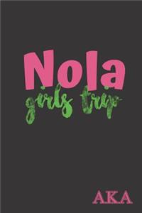 Nola Girls Trip AKA