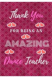 Thank You For Being An Amazing Dance Teacher