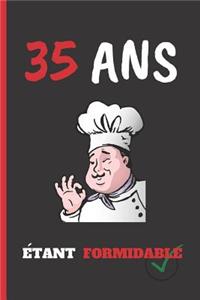 35 ANS Étant Formidable