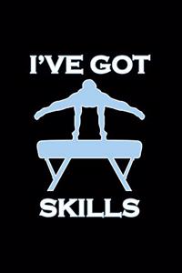 I've Got Skills